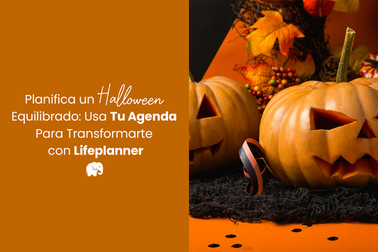 Planifica un Halloween Equilibrado: Usa Tu Agenda Para Transformarte con Lifeplanner