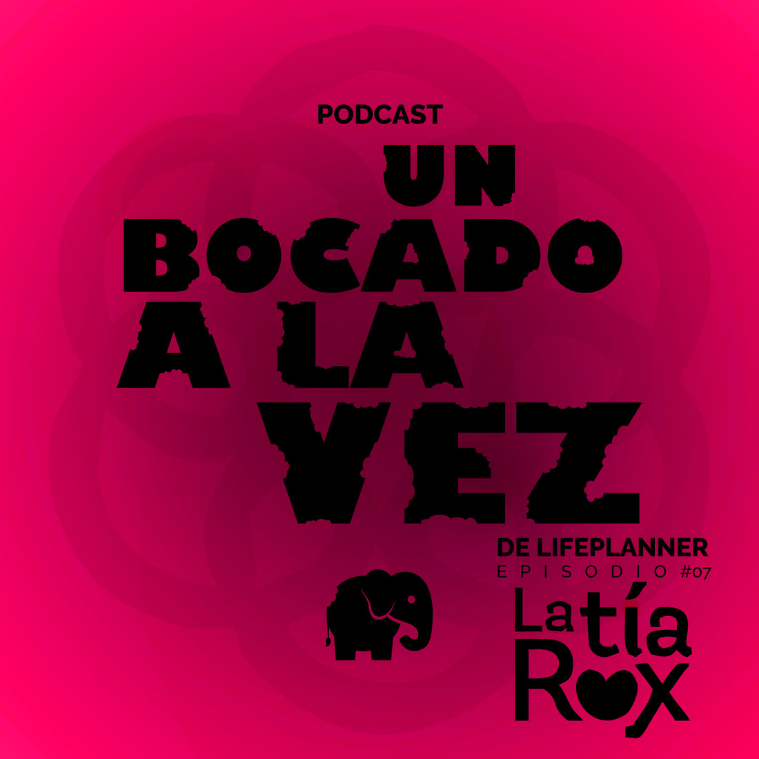 EPISODIO 7: ¡LA TIA ROX!